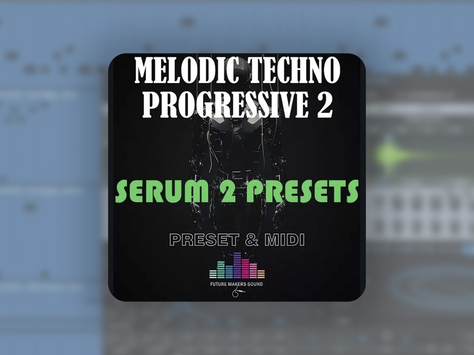 FMS - Melodic Techno Progressive 2 для Serum